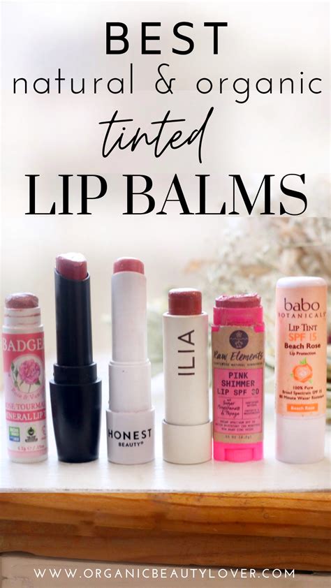 Best Natural Organic Tinted Lip Balms Of Organic Beauty Lover