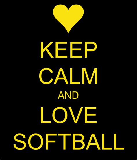Keep Calm And Love Softball Poster Sabrina Keep Calm O Matic