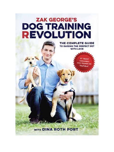 Zak George's Dog Training Revolution.pdf | Dog Training | E Books