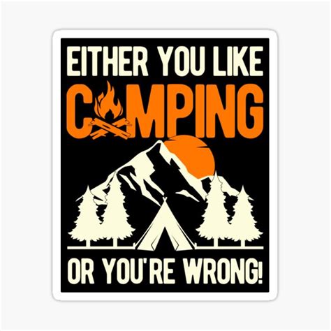 Funny Camping Sayings Sticker By Artworkbyrihen Redbubble