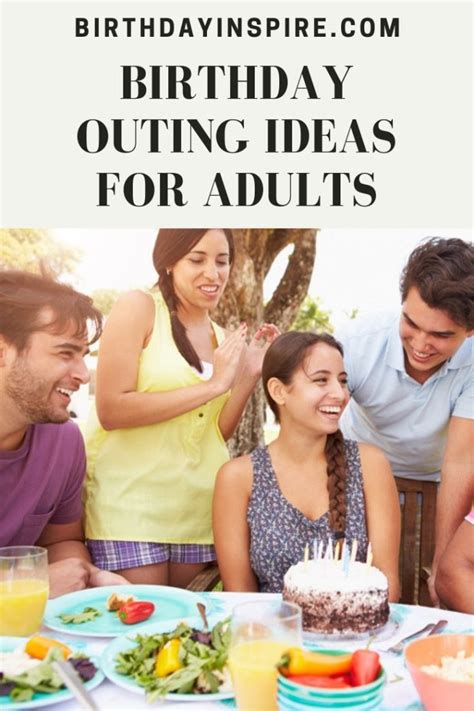 22 Unique Birthday Outing Ideas For Adults Birthday Inspire