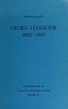 Georg Ledebour, 1850-1947; Weg und Wirken eines sozialistischen ...