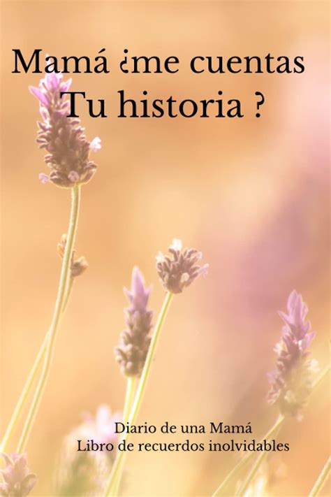 Mamá ¿me Cuentas Tu Historia By Fernando Pablo Trejo Goodreads