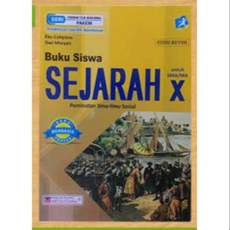 Secara budaya dan bahasa, terdapat sedikit perbedaan antara malaysia dan kepulauan. Buku Siswa Sejarah Peminatan Kelas X Mediatama | Shopee ...