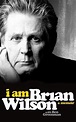 I Am Brian Wilson: A Memoir by Brian Wilson, CD, 9781522637707 | Buy ...