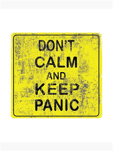 Dont Calm And Keep Panic Poster By Yossinordiansah Redbubble
