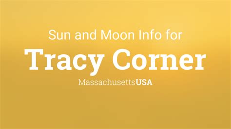 Sun And Moon Times Today Tracy Corner Massachusetts Usa