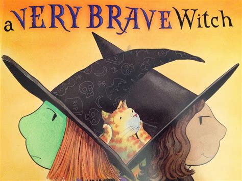 Creating Readers And Writers Book Talk A Very Brave Witch