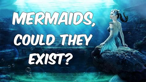 Mermaids Could They Exist Youtube