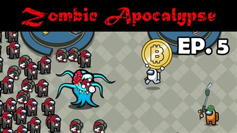 Among Us Zombie Ep 05 Zombie Vs Bitcoin Or Dogecoin Animation