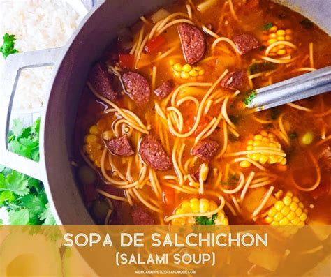 Sopa De Salchichon Mexican Appetizers And More