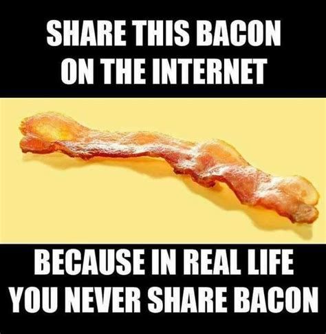 Bacon Share Bacon Jokes Bacon Funny Bacon