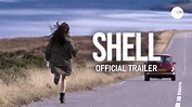 SHELL (film 2013) official UK trailer - YouTube