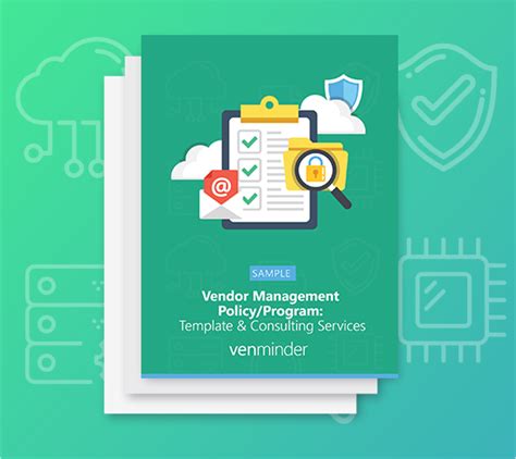 The business owner assigns a vendor risk rating at the time of engagement and is reviewed periodically through the term of the contract. Vendor Management Policy/Program Template & Consulting