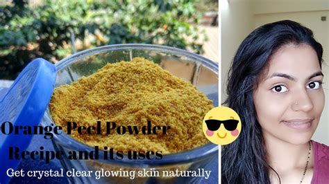 How To Make Orange Peel Powder At Home And Uses Get Fair And Bright Skin