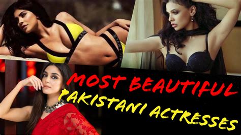 Top Most Beautiful Hottest Pakistani Actresses The Ganga Times