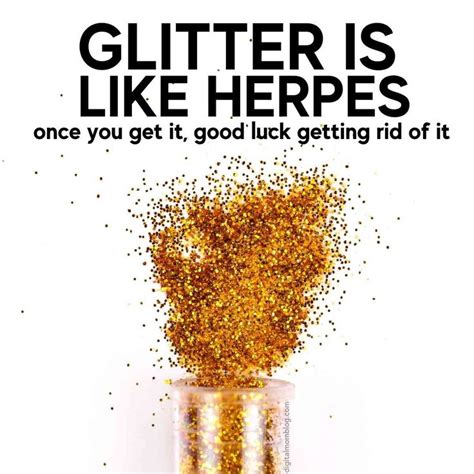 The Best Glitter Memes Glitter Quotes Memes Glitter