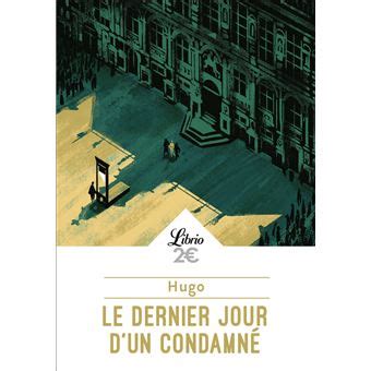 Sur Le Dernier Jour D Un Condamn Poche Victor Hugo Achat