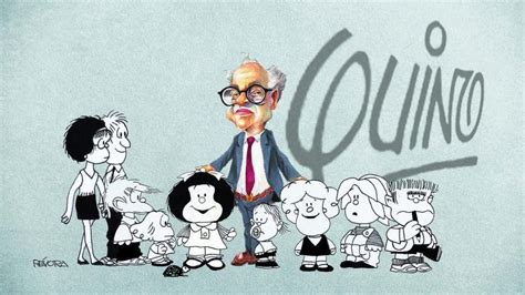 Quino El Artista Que Vivir Por Siempre En Los Personajes De Mafalda