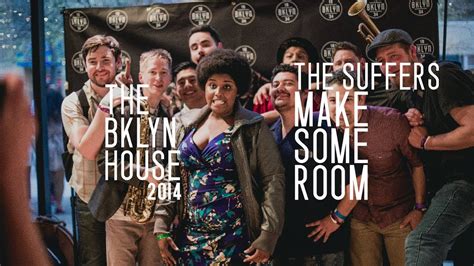 The Suffers Make Some Room Live From The Bklyn House Youtube
