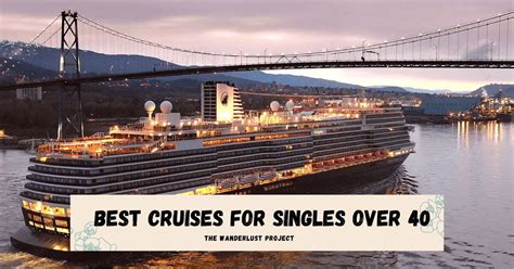 7 Best Cruises For Singles Over 40 In 2024