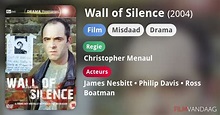 Wall of Silence (film, 2004) - FilmVandaag.nl