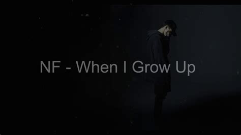 Nf When I Grow Up Lyrics Youtube