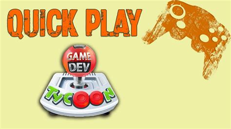 Quick Play Game Dev Tycoon Youtube