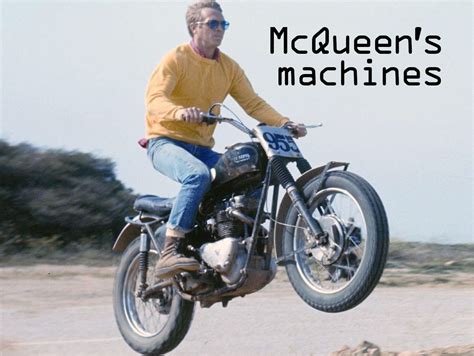 See more ideas about steve mcqueen, mcqueen, steve mcqueen motorcycle. 'Either the bike goes or I go she said. Well, there was no ...