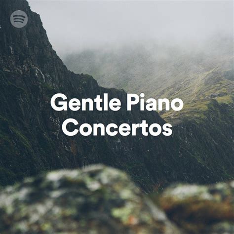 Gentle Piano Concertos On Spotify
