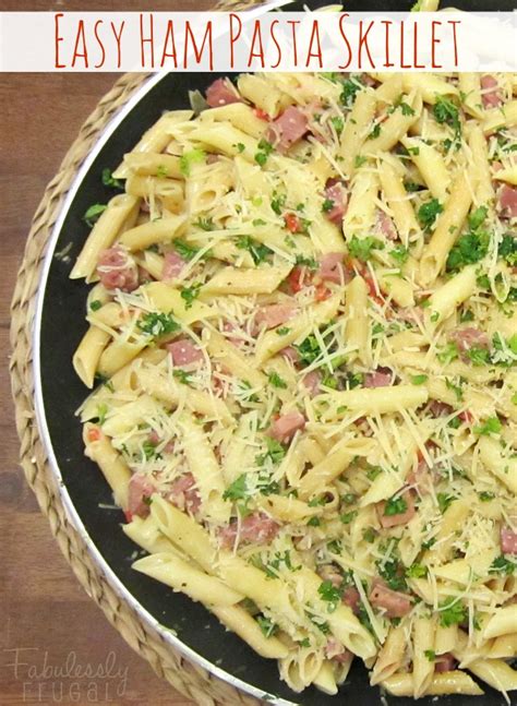 Dinner ideas ham and cheese pasta ham pasta. Easy Ham Pasta Skillet Recipe Recipes - Fabulessly Frugal