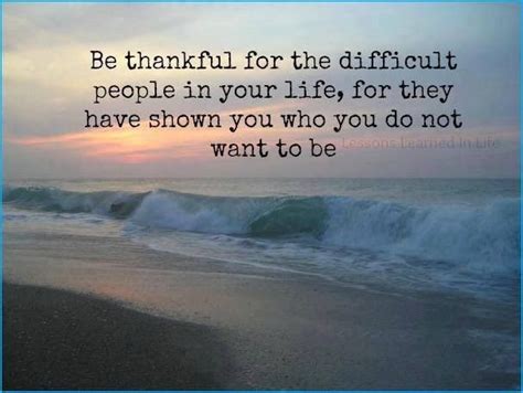 Be Thankful For The Difficult People Inspirational