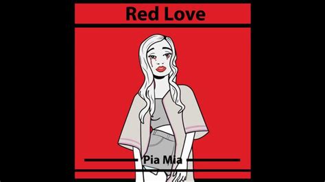 Pia Mia Red Love Official Album Version Hd Youtube