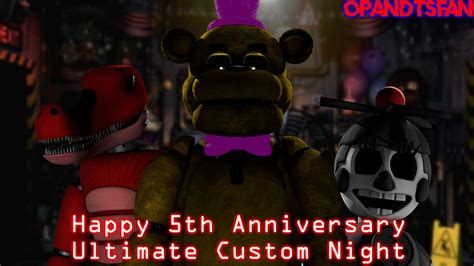 Sfm Fnaf Ucn 5th Anniversary By Opandtsfan On Deviantart