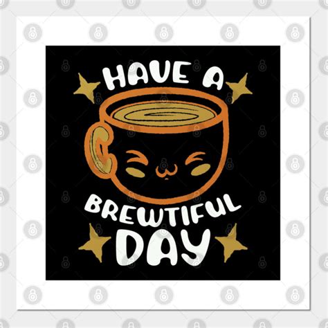 Mental Health Coffee Have A Brewtiful Day Anxiety Mental Health