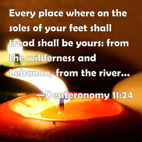 Deuteronomy 1124 Every Place Where On The Soles Of Your Feet Shall
