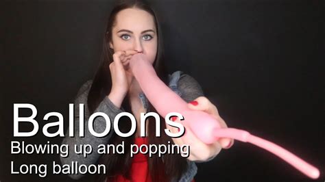 Blowing Up Long Balloons Youtube