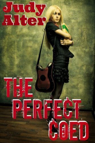 The Perfect Coed By Judy Alter 2014 Trade Paperback Adult For Sale