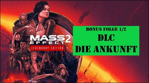 Mass Effect 2 Die Ankunft Dlc Part 1 🚀🌌 Legendary Edition Deutsch
