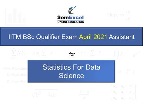 Statistics for Data Science - IITM BSc Qualifier Exam April 2021 Assistant : SemExcel