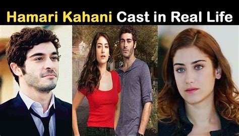 Hamari Kahani Turkish Drama Cast Name And Story Showbiz Hut