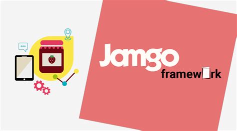 What Is The Jamgo Framework Jamgo