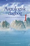 Astrologisk dagbog (1): Omrids af en ny virkelighed (Bog, Paperback ...