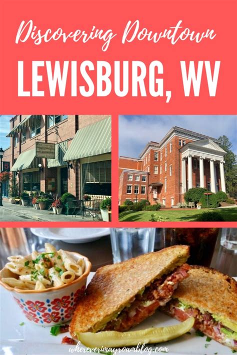 Reasons To Visit Downtown Lewisburg Wv Wherever I May Roam Travel Blog