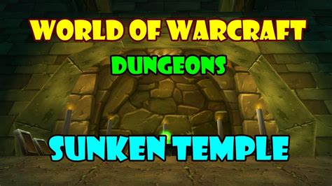 Wow [dungeon] Sunken Temple Youtube