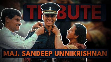 Biography Of Major Sandeep Unnikrishnan Major Real Story Hindi
