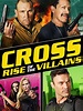 Cross 3 El Ascenso de los Villanos 2020 en 720p, 1080p Español Latino