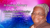 Celebrating The Life of Marion Adel Moseley - YouTube