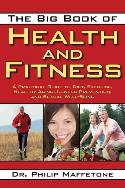 The Big Book Of Health And Fitness A Practical Guide To Diet Exercise