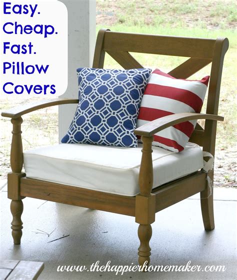 First, lay your fabric out on a flat surface, pattern side up, and position your patio cushion on it.put your patio cushion in the top corner of the fabric, with the rear of the cushion near the top side, and allow enough space on the side for the fabric to wrap up the side of the patio cushion. Easy. Cheap. Fast. DIY Pillow Covers. | The Happier Homemaker